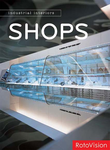 книга Industrial Interiors: Shops, автор: 